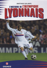 L'histoire de l'olympique lyonnais