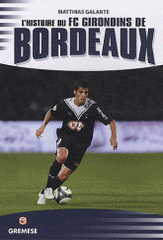 L'histoire du FC girondins de Bordeaux