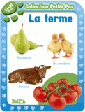 La ferme. 12-18 mois