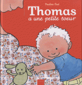 Thomas a une petite soeur