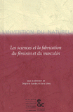 L'invention du naturel.. Les sciences et la fabrication du féminin et du masculin