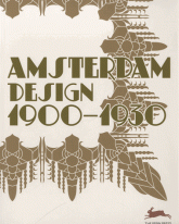 Amsterdam design 1900-1930
avec 1 Cédérom