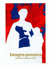 Images-pensées. Cinq siècles d'images à Anvers