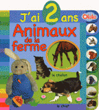 J'ai 2 ans. Animaux de la ferme