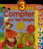 Compter sur les doigts. J'ai 3 ans