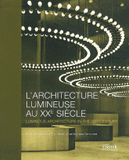 L'architecture lumineuse au XXe siècle