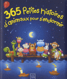 365 petites histoires d'animaux pour s'endormir