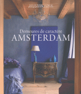 Amsterdam. Demeures de caractère