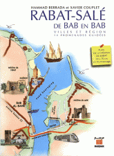 Rabat-Salé de Bab en bab. Villes et région. 14 promenades guidées