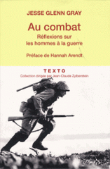 Au combat. Réflexions sur les hommes à la guerre