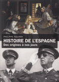 Histoire de l'Espagne. Des origines à nos jours