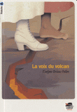 La voix du volcan