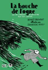 La bouche de l'ogre. Où l'on s'aperçoit qu'une lettre peut tout changer