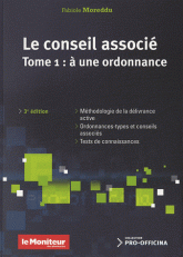 Le conseil associé. Tome 1 : à une ordonnance
3e édition