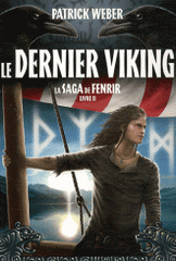 La Saga de Fenrir Livre 2
Le Dernier Viking