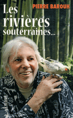 Les rivières souterraines.... Et "L'effet pollen"