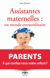 Assistantes maternelles : un monde extraordinaire