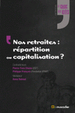 Nos retraites : répartition ou capitalisation ?