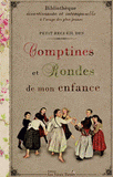 Petit recueil des Comptines et Rondes de mon enfance