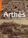 Arthès, du terroir à l'usine. Un village tarnais
