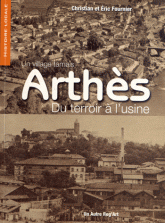 Arthès, du terroir à l'usine. Un village tarnais