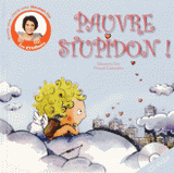 Pauvre stupidon !
avec 1 Cédérom